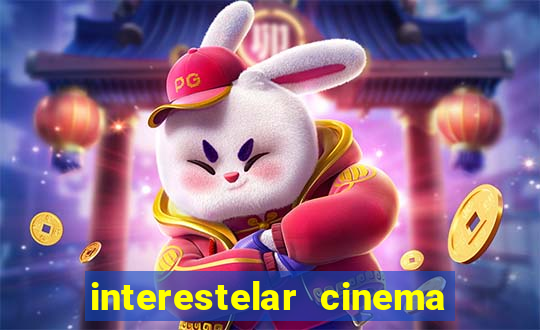 interestelar cinema 2024 cinemark